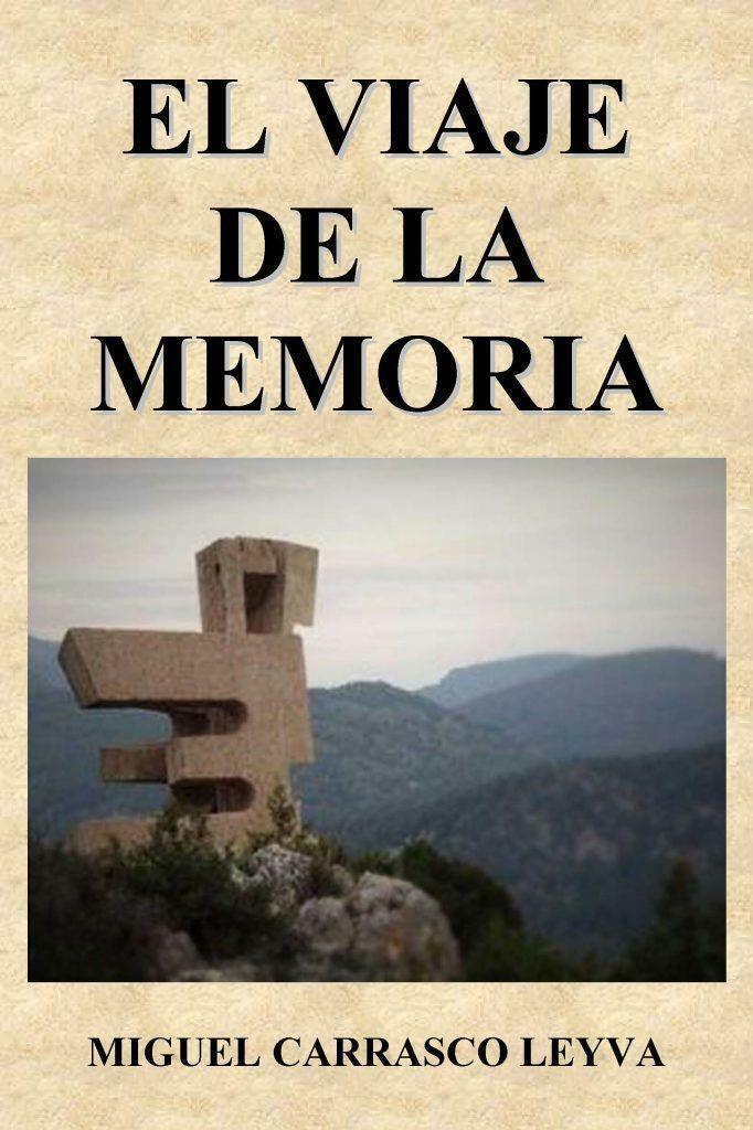 Reseña ‘El viaje de la memoria’, de Miguel Carrasco