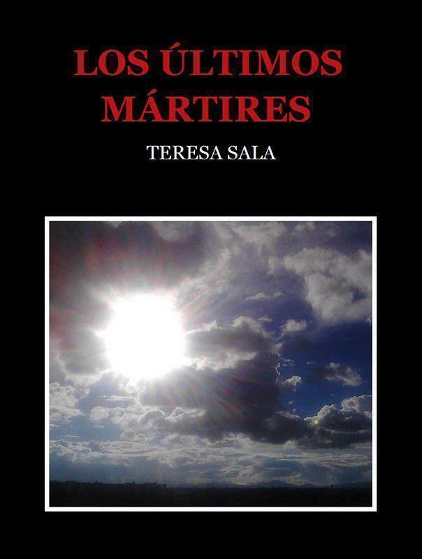 Reseña ‘Los últimos mártires’, de Teresa Sala Bernaus