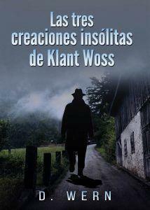 Las tres creaciones insólitas de Klant Woss redu