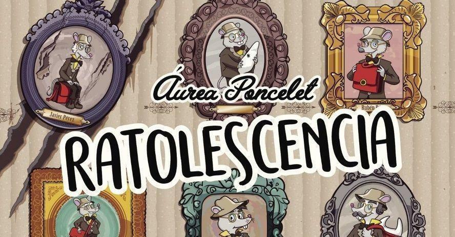 Reseña sobre la novela juvenil ‘Ratolescencia’, de Áurea Poncelet