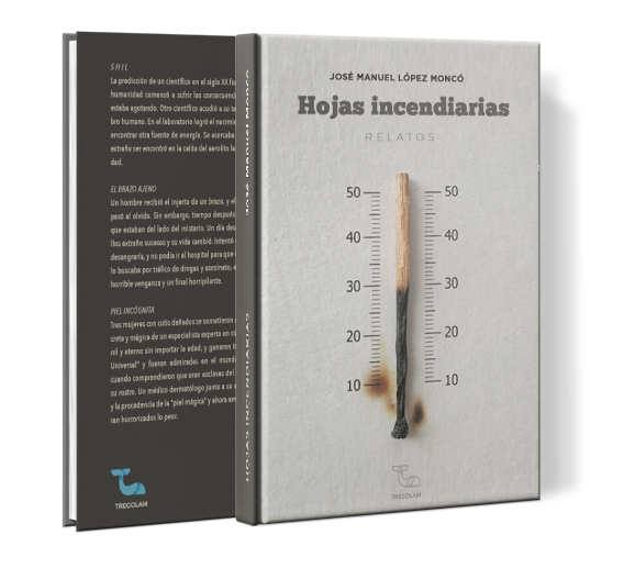 Reseña de ‘Hojas incendiarias’, de José Manuel López Moncó