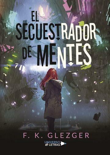 Reseña de ‘El secuestrador de mentes’, de F.K. Glezger