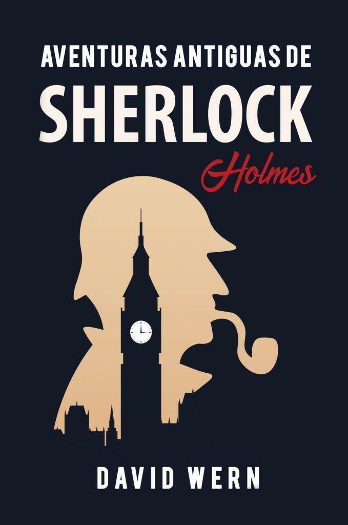 Entrevista a David Wern, autor de “Aventuras antiguas de Sherlock Holmes”