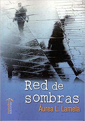 Reseña de «Red de sombras», de Áurea L. Lamela