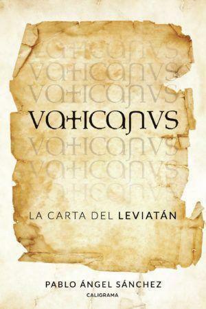 Reseña de «Vaticanus: La carta del Leviatán», de Pablo Ángel Sánchez