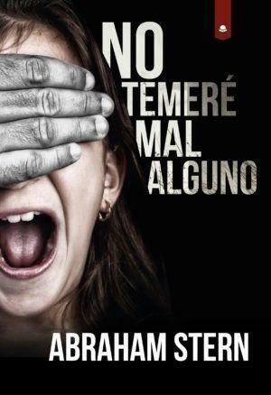 Reseña de «No temeré mal alguno», de Abraham Stern