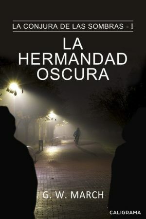 Reseña de «La hermandad oscura», de G.W. March