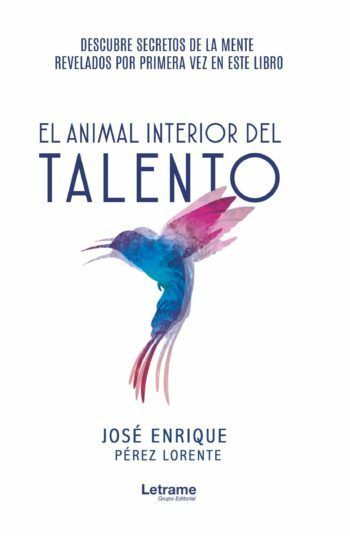 Reseña de «El animal interior del talento», de José Enrique Pérez Lorente