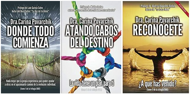 Reseña de la trilogía DAR: «Donde todo comienza», «Atando cabos del destino», «Reconócete ¿a qué has venido?», de Carina Povarchik