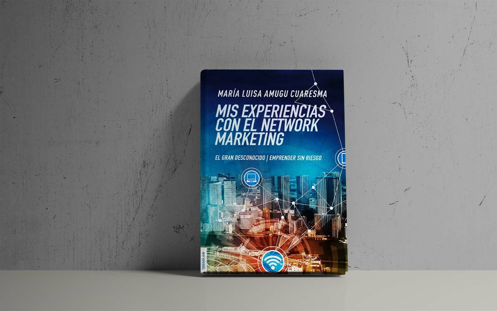 Reseña de «Mis experiencias con el Network Marketing», de María Luisa Amugu Cuaresma
