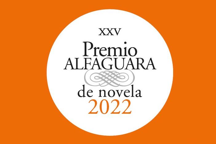XXV Premio Alfaguara de novela 2022