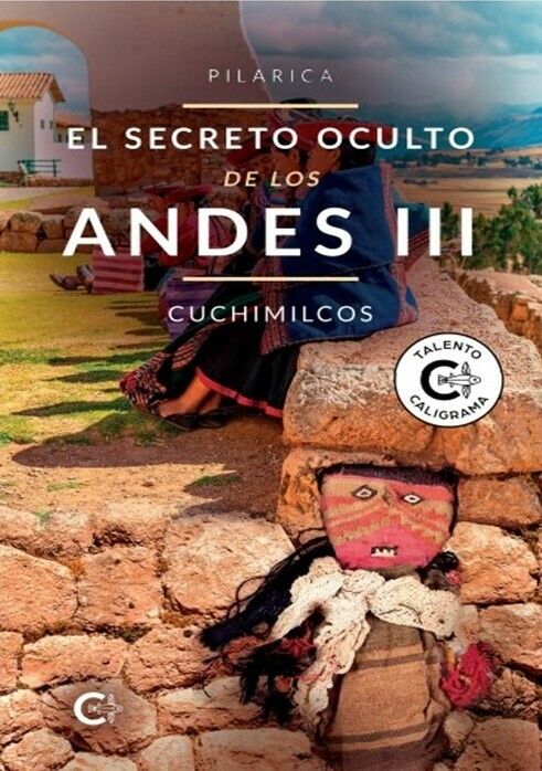 Reseña de «El secreto oculto de los Andes III», de Pilarica