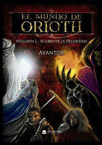 Entrevista a Avantor, autor de «El mundo de Orioth: Volumen 1 El Libro de la Oscuridad»