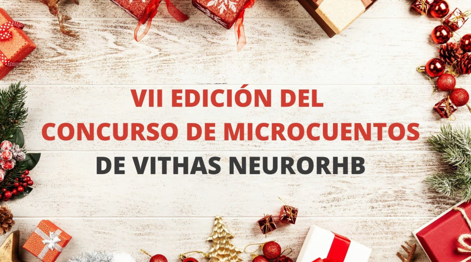 VII Concurso de Microcuentos Navideños VITHAS NEURORHB