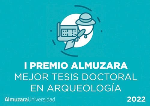 I Premio Almuzara Mejor Tesis Doctoral en Arqueología