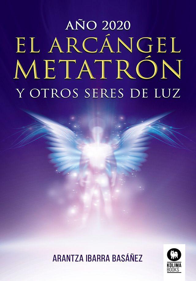 Reseña de «Año 2020. El Arcángel Metatrón y otros seres de luz», de Arantza Ibarra Basáñez