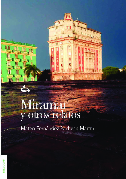 Reseña de «Miramar y otros relatos», de Mateo Fernández Pacheco Martín