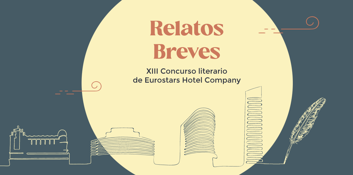 XIII Concurso de Relatos Breves Eurostars Hotels Company