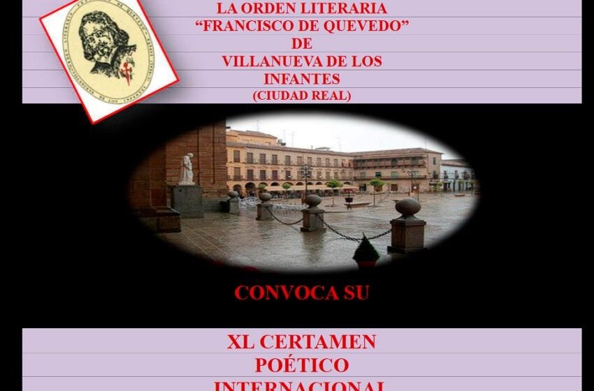 XL Certamen Poético Internacional de la Orden Literaria «Francisco de Quevedo» de Villanueva de los Infantes