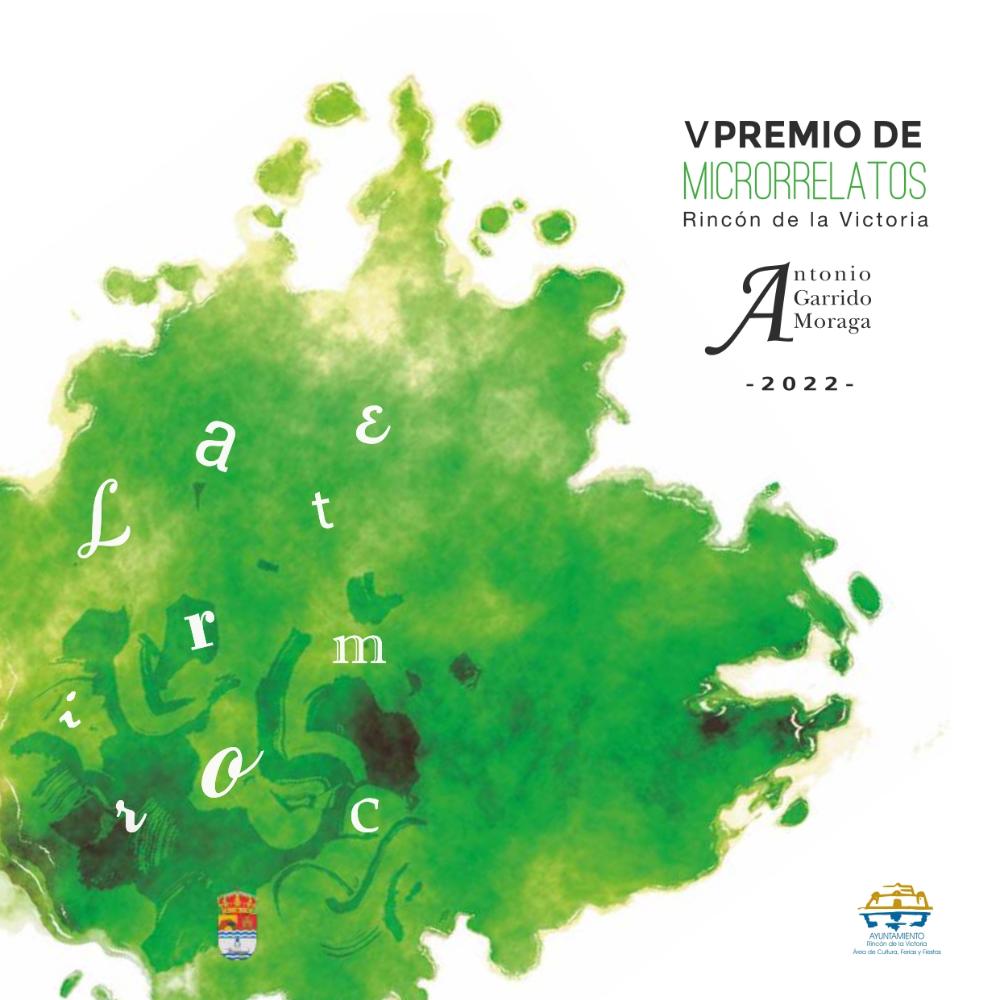 V Premio de Microrrelatos Rincón de la Victoria Antonio Garrido Moraga 2022