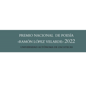 Premio Nacional de Poesía Ramón López Velarde 2022
