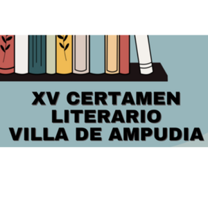 XV Certamen Literario Villa de Ampudia 2022
