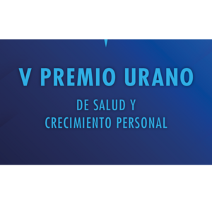 V Premio Urano de Salud y Crecimiento Personal 2022