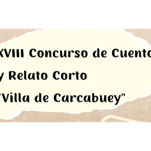 XVIII Concurso de Cuento y Relato Villa de Carcabuey 2022