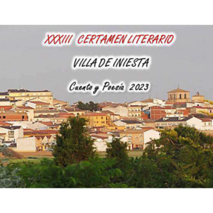 XXXIII Certamen Literario Villa de Iniesta Cuento y Poesía 2023