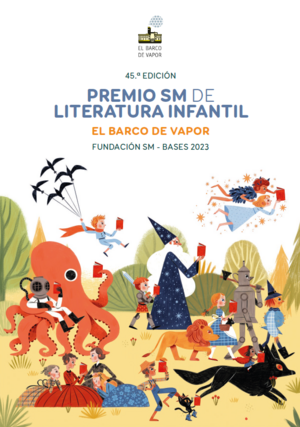 45º Premio SM de Literatura Infantil El Barco de Vapor 2023