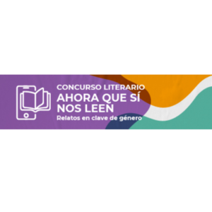 Concurso Ahora Que Sí Nos Leen – Relatos en Clave de Género 2023