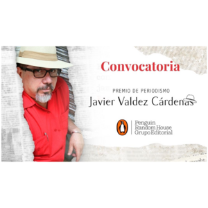 Premio de Periodismo Javier Valdez Cárdenas 2023