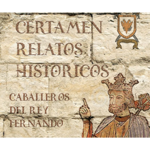 Premio de Relatos Históricos Caballeros del Rey Fernando 2023