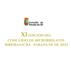 XI Concurso de Microrrelatos Ribeira Sacra-Parada de Sil 2023