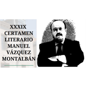 XXXIX Certamen Literario Manuel Vázquez Montalbán 2023