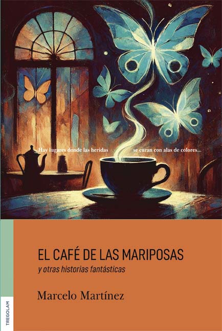 El café de las mariposas de Marcelo Martínez