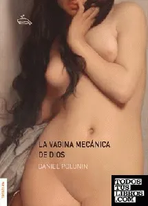 Portada de La vagina mecánica de Dios